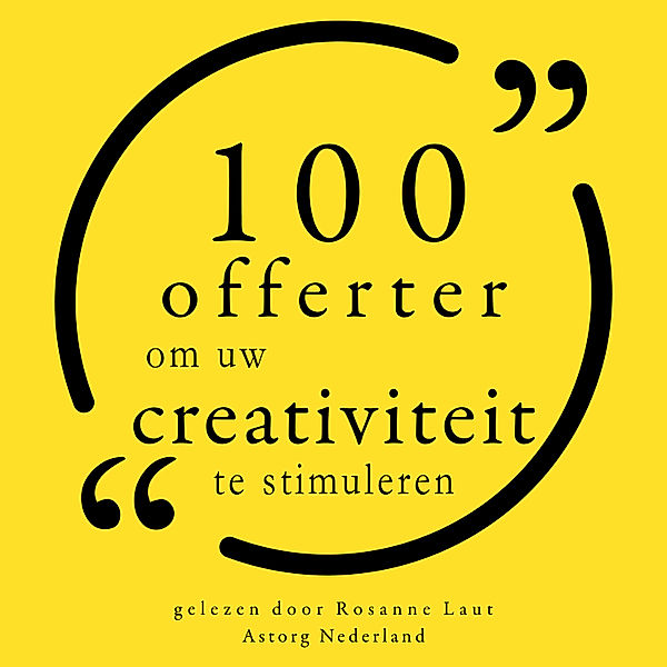 100 citaten om uw creativiteit te stimuleren, Oscar Wilde, Walt Disney, Friedrich Nietzsche, Henri Matisse, Albert Einstein, Pablo Picasso, Coco Chanel, Leonardo Da Vinci, Stephen King