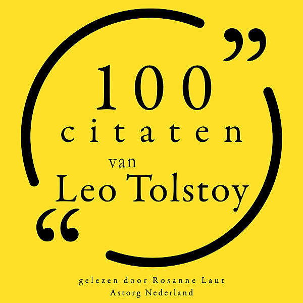 100 citaten van Leo Tolstoy, Léo Tolstoy