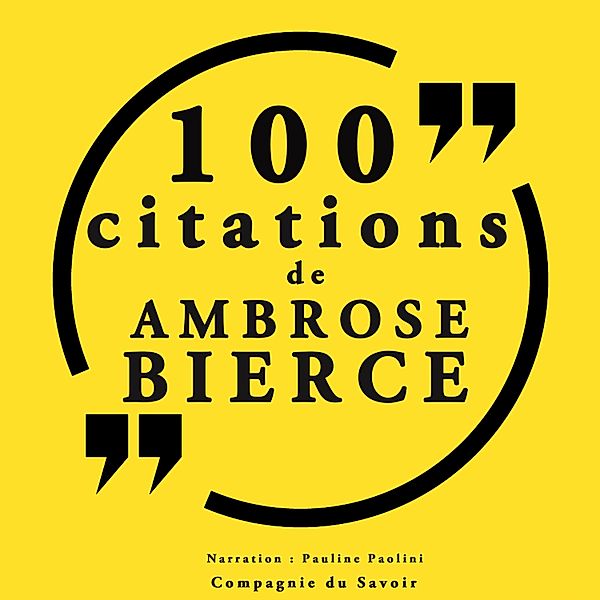 100 citations d'Ambrose Bierce, Ambrose Pierce