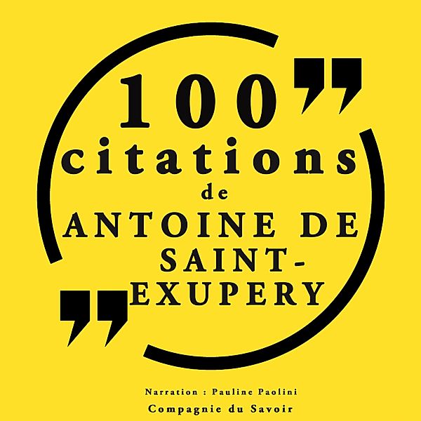 100 citations d'Antoine de Saint Exupéry, Antoine Saint de Exupéry