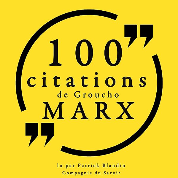 100 citations de Groucho Marx, Groucho Marx