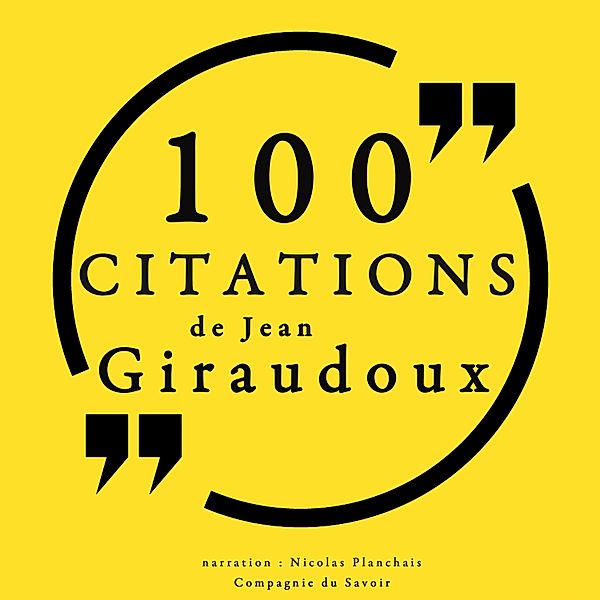 100 citations de Jean Giraudoux, Jean Giraudoux