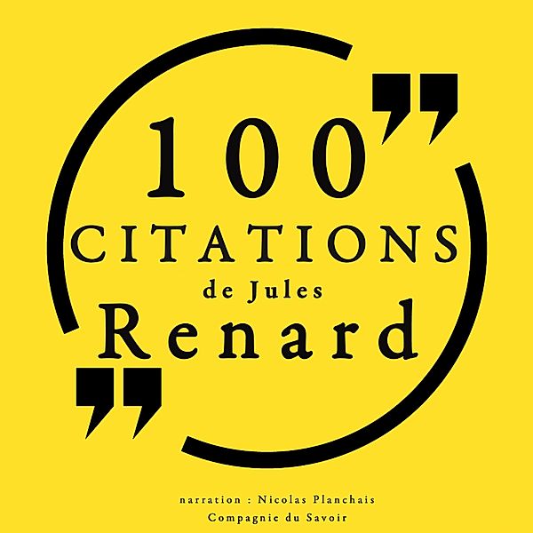 100 citations de Jules Renard, Jules Renard
