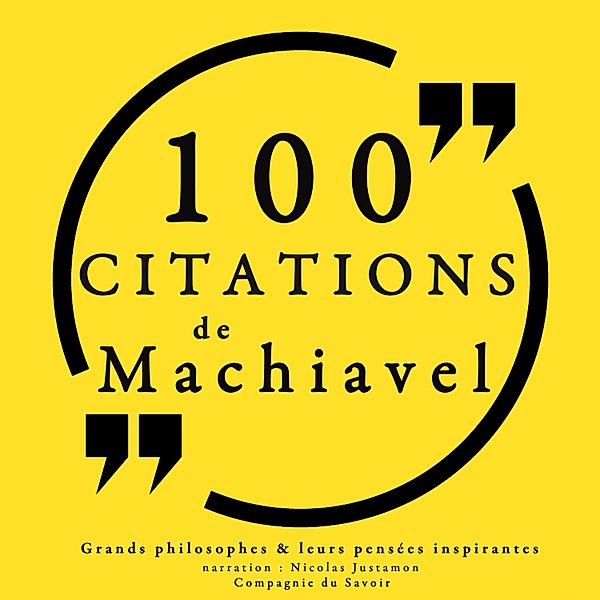 100 citations de Machiavel, Machiavel