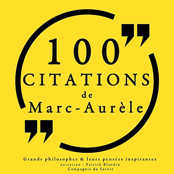 100 citations de Marc Aurèle, Marc-Aurèle