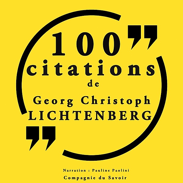 100 citations Georg Christophe Lichtenberg, Georg Christoph Lichtenberg