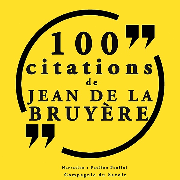 100 citations Jean de la Bruyère, Jean de La Bruyère