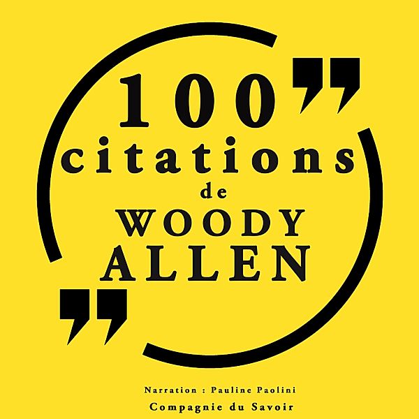 100 citations Woody Allen, Woody Allen