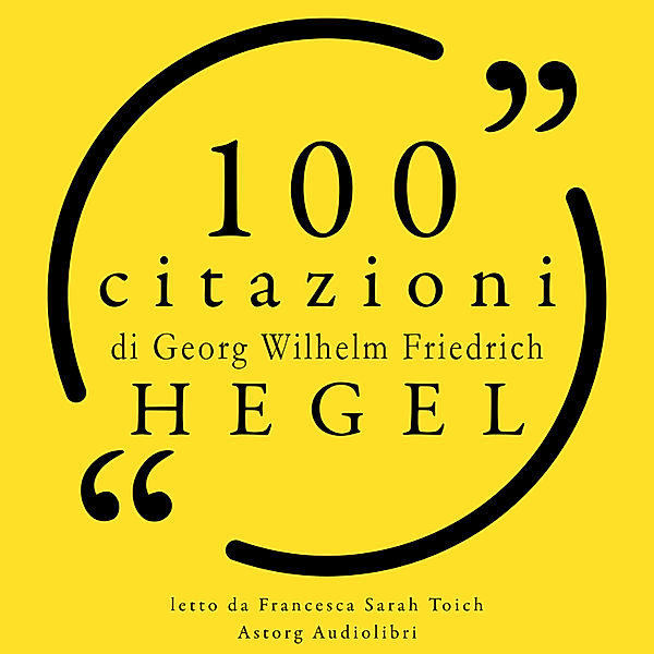 100 citazioni di Hegel, Hegel