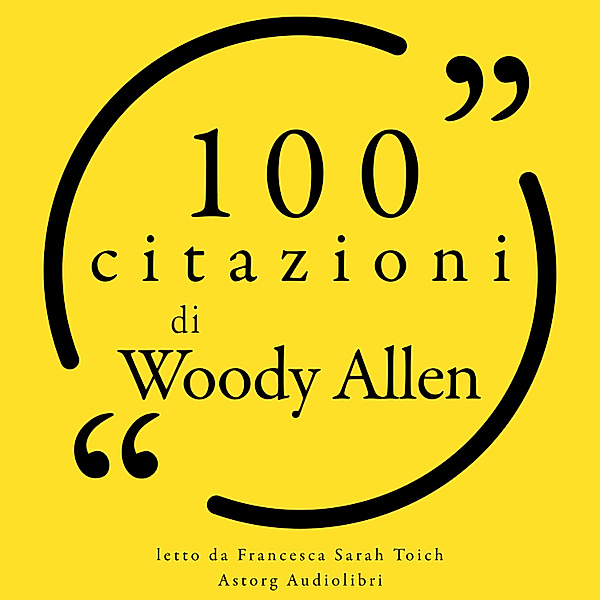 100 citazioni di Woody Allen, Woody Allen