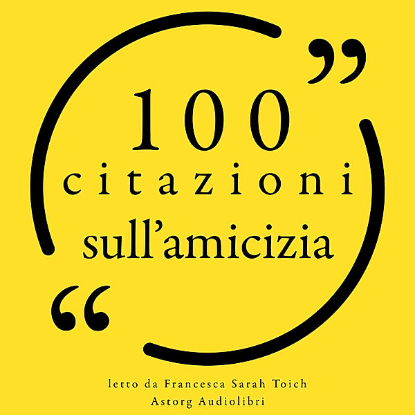 100 citazioni sull'amicizia, Anonymus