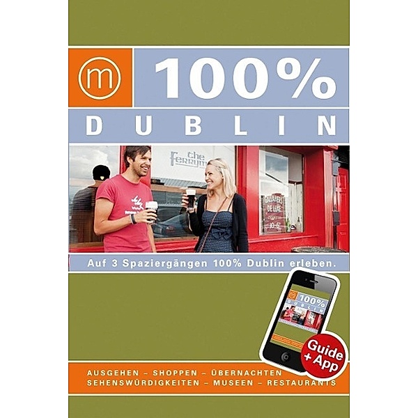 100% Cityguide Dublin, Dominique Lenferink, Marloes van de Laarschoot, Monique Nijhuis