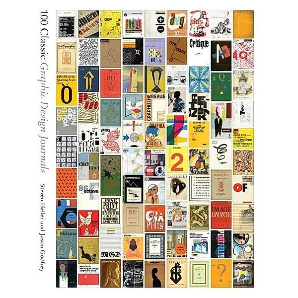 100 Classic Graphic Design Journals, Jason Godfrey, Steven Heller