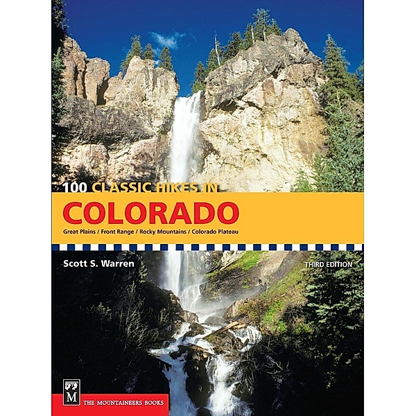 100 Classic Hikes in Colorado, Scott Warren