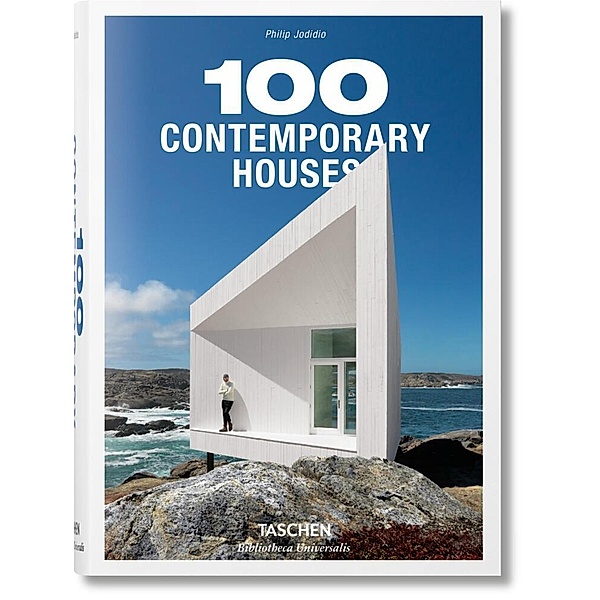 100 Contemporary Houses. 100 Zeitgenössische Häuser. 100 Maisons Comtemporaines, Philip Jodidio