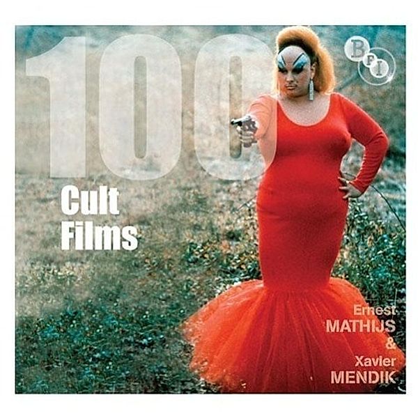 100 Cult Films, Xavier Mendik, Ernest Mathijs