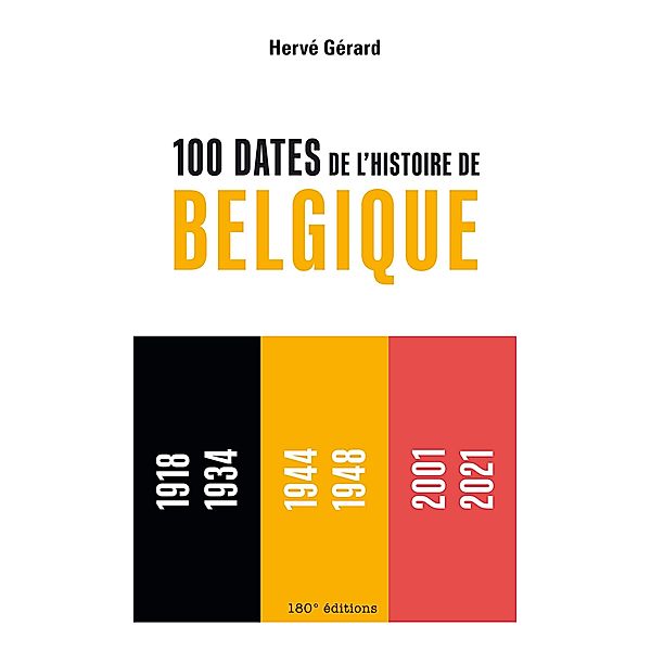 100 dates de l'histoire de Belgique, Hervé Gérard
