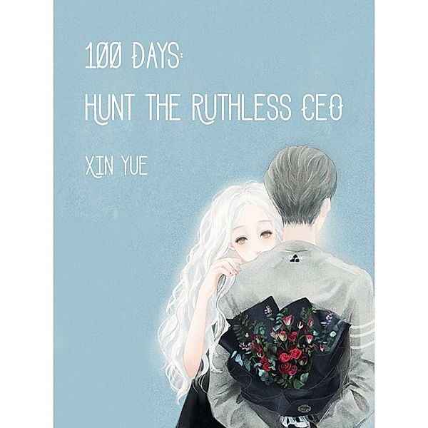 100 Days: Hunt the Ruthless CEO, Xin Yue