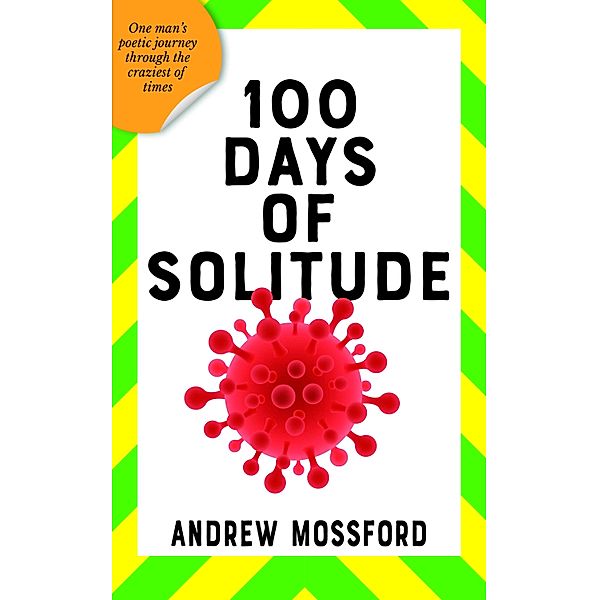 100 Days Of Solitude, Andrew Mossford