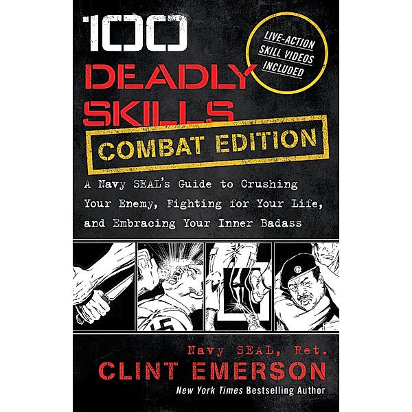 100 Deadly Skills: COMBAT EDITION, Clint Emerson