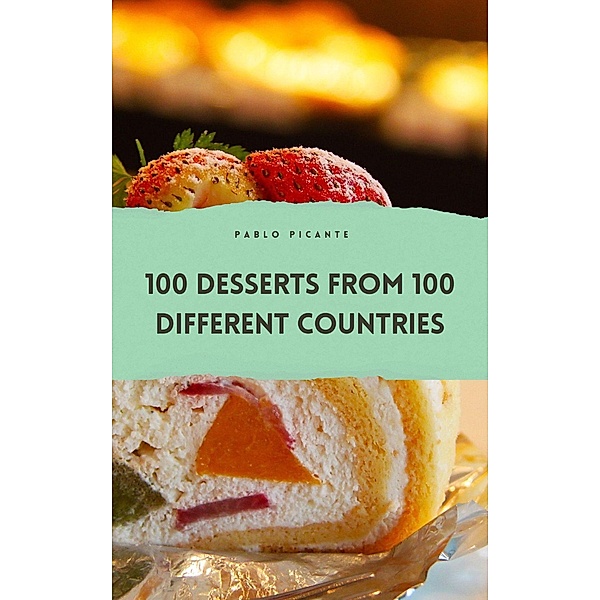 100 Desserts from 100 Different Countries, Pablo Picante