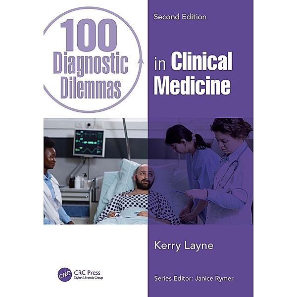 100 Diagnostic Dilemmas in Clinical Medicine, Kerry Layne