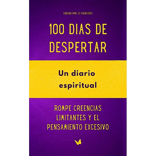 100 Dias de Despertar: Un diario espiritual, Exercises