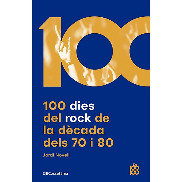 100 dies del rock de la dècada dels 70 i 80, Jordi Novell