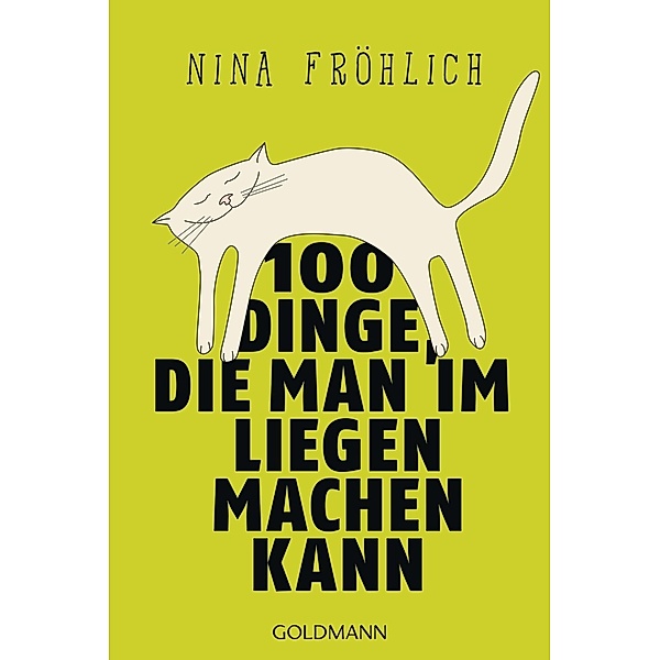 100 Dinge, die man im Liegen machen kann, Nina Fröhlich