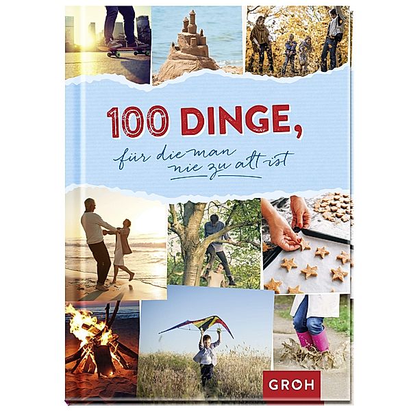 100 Dinge, für die man nie zu alt ist, Groh Verlag