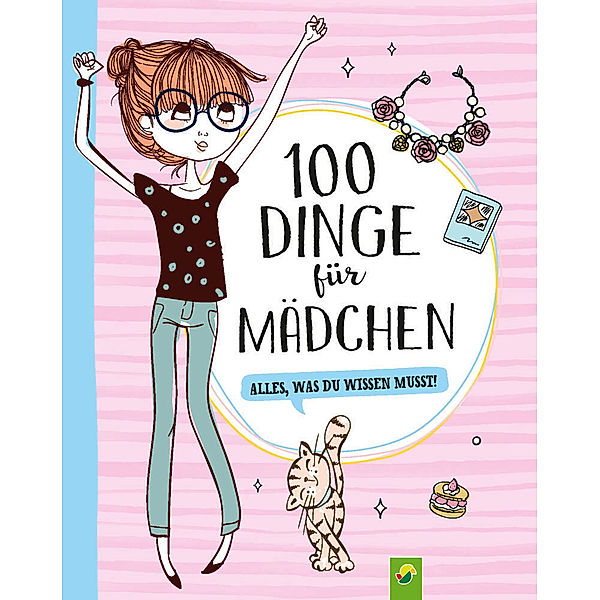 100 Dinge für Mädchen, Karla S. Sommer, Elina Roth, Philip Kiefer, Florentine Specht