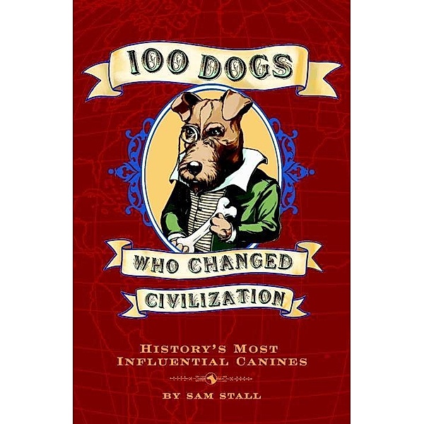 100 Dogs Who Changed Civilization, Sam Stall