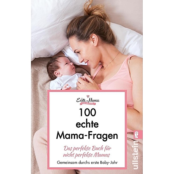 100 Echte Mama-Fragen, Echte Mamas