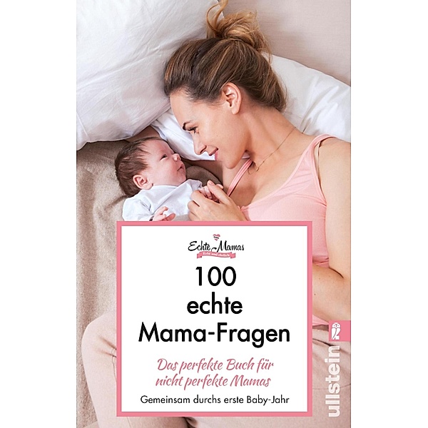 100 echte Mama-Fragen / Ullstein eBooks, Echte Mamas