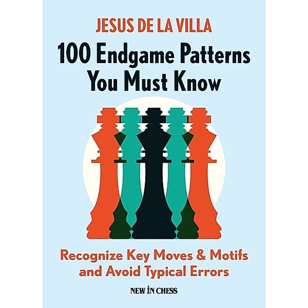 100 Endgame Patterns You Must Know, Jesus de la Villa