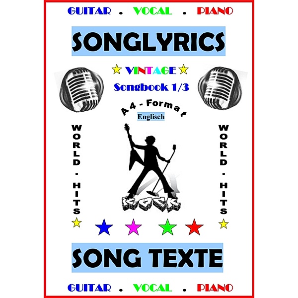 100 Englische Songtexte: Welthits + Gitarren-Playbacks / Englische Welthits - Songtexte + Gitarren-Playbacks Bd.1, Detmar Gansel