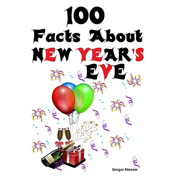 100 Facts about New Year's Eve, Gregor Niesser