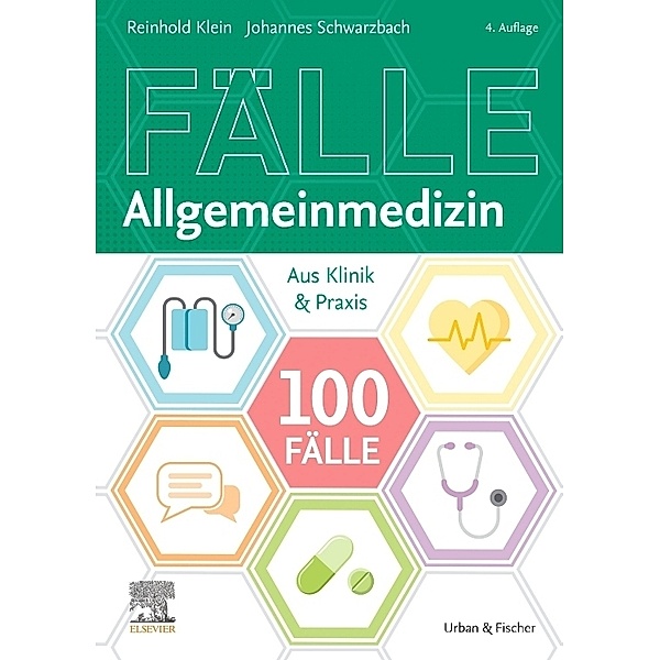 100 Fälle Allgemeinmedizin, Reinhold Klein, Johannes Schwarzbach