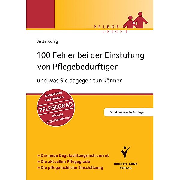 100 Fehler bei der Einstufung von Pflegebedürftigen / Pflege leicht, Jutta König