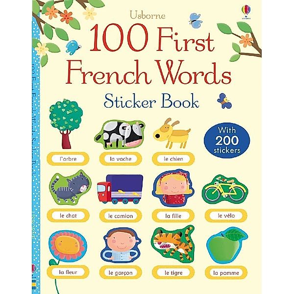 100 First Words Sticker Books / 100 First French Words Sticker Book, Felicity Brooks, Mairi Mackinnon