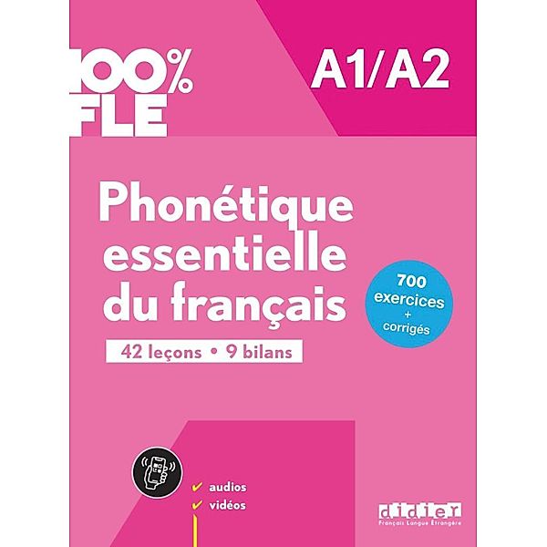 100% FLE A1/A2. Phonétique essentielle du français - Übungsbuch mit didierfle.app