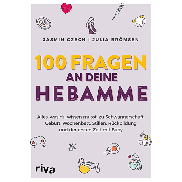 100 Fragen an deine Hebamme, Jasmin Czech, Julia Brömsen