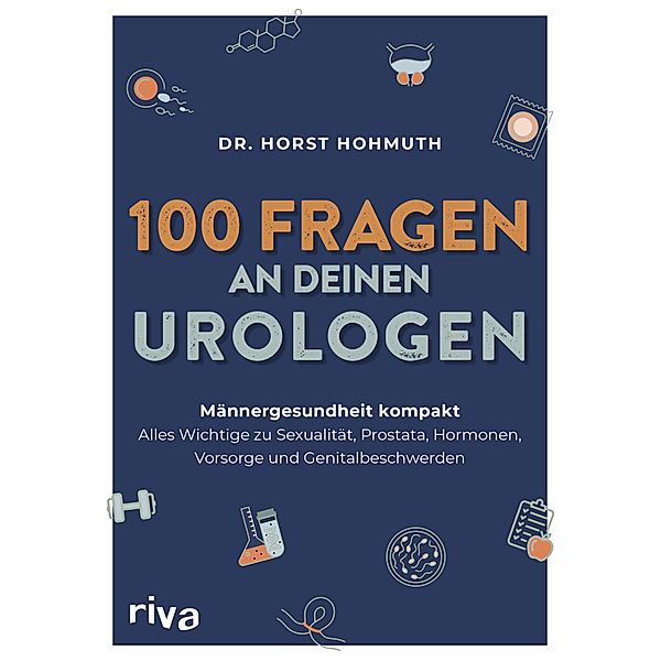100 Fragen an deinen Urologen, Dr. med. Horst Hohmuth