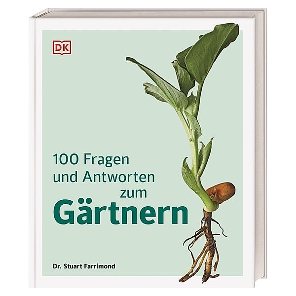 100 Fragen und Antworten zum Gärtnern, Stuart Farrimond