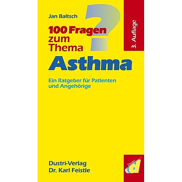 100 Fragen zum Thema Asthma (3. Auflage), Jan Baltsch