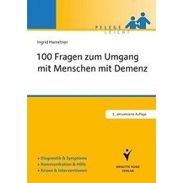 100 Fragen zum Umgang mit Menschen mit Demenz, Ingrid Hametner