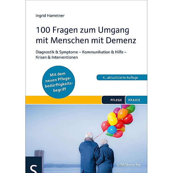 100 Fragen zum Umgang mit Menschen mit Demenz, Ingrid Hametner