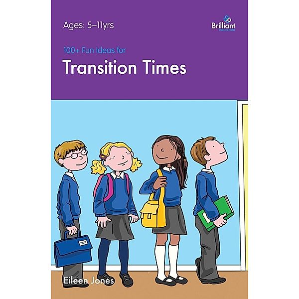 100+ Fun Ideas for Transition Times / A Brilliant Education, Eileen Jones