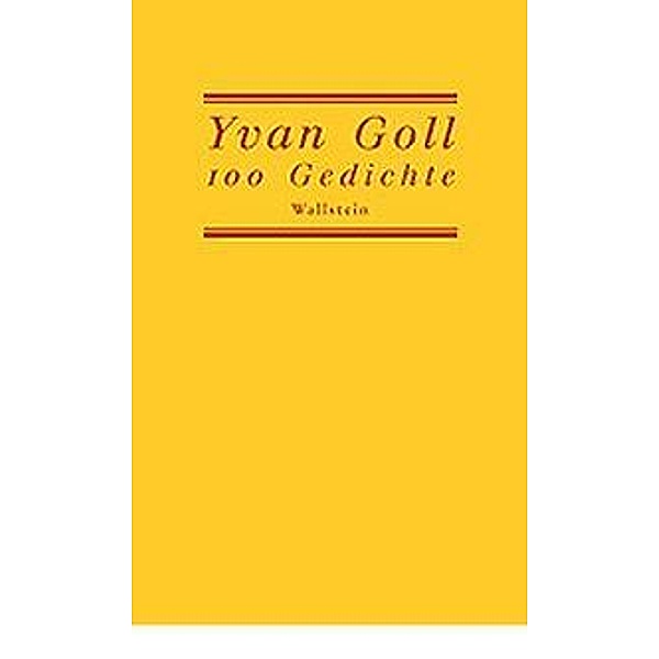 100 Gedichte, Yvan Goll