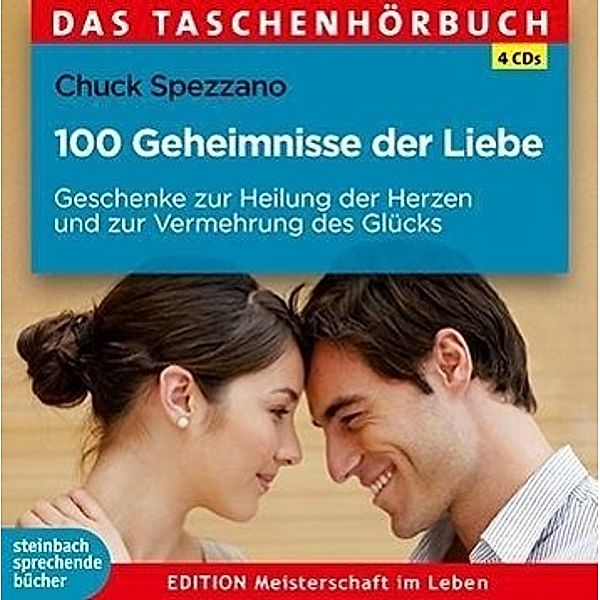 100 Geheimnisse der Liebe, 4 Audio-CDs, Chuck Spezzano